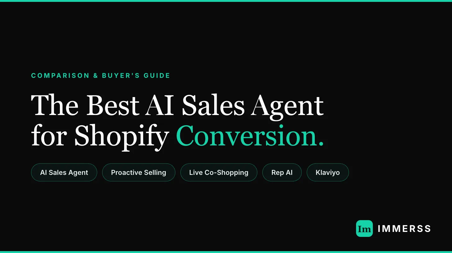Comparison of AI sales agents for Shopify conversion — Immerss, Rep AI, Shopify Inbox, and Klaviyo