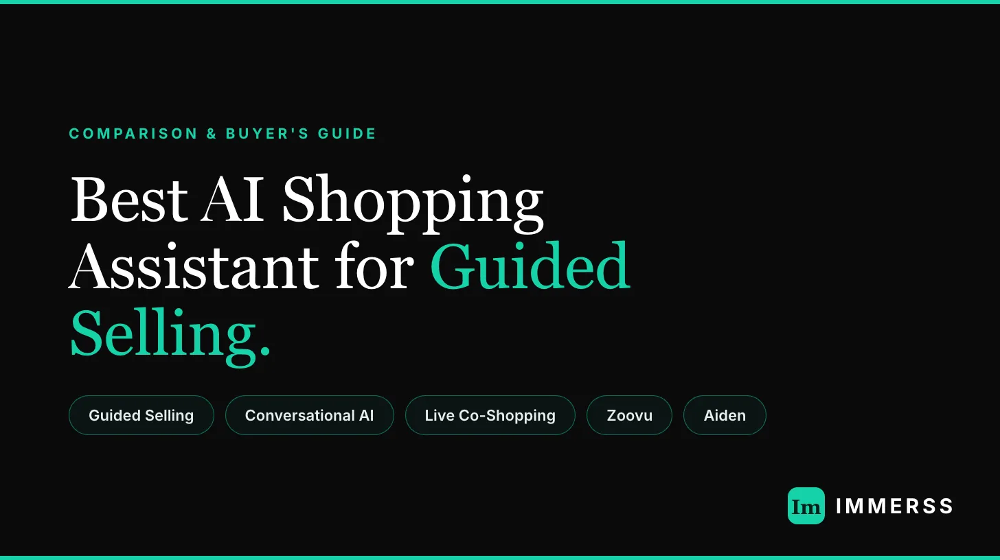 Comparison of AI shopping assistants for guided selling — Immerss, Zoovu, Aiden, and Crobox