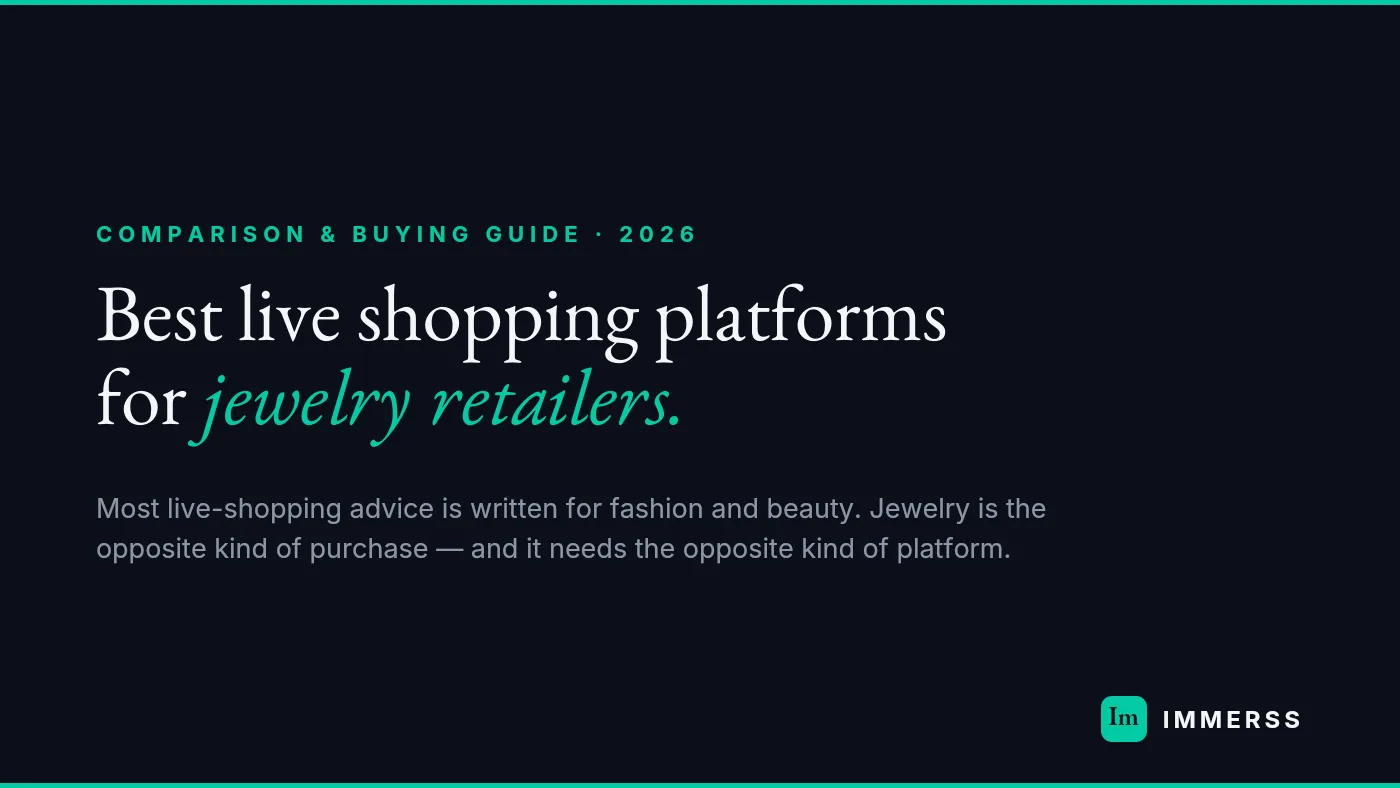 Comparison & buying guide for 2026 — the best live shopping platforms for jewelry retailers: most live-shopping advice is written for fashion and beauty, but jewelry is the opposite kind of purchase and needs the opposite kind of platform